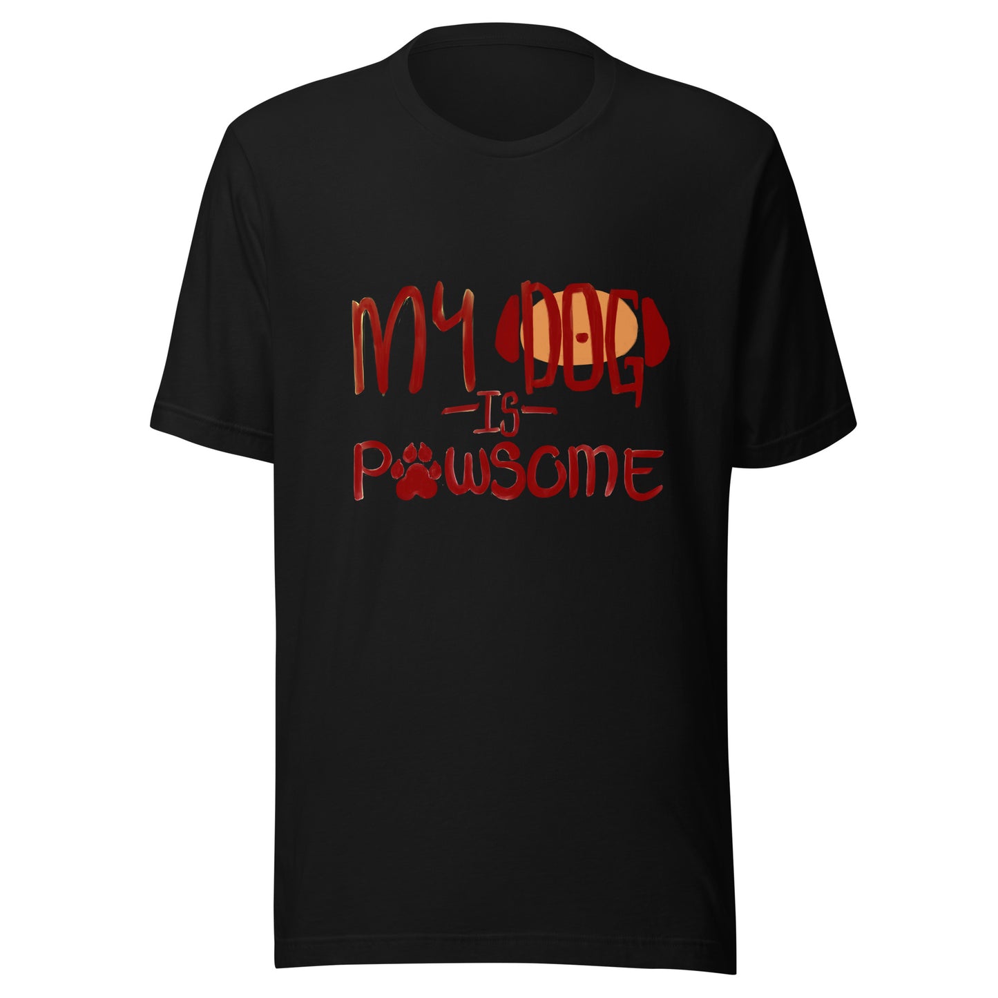 My Dog Is Pawsome T-shirt