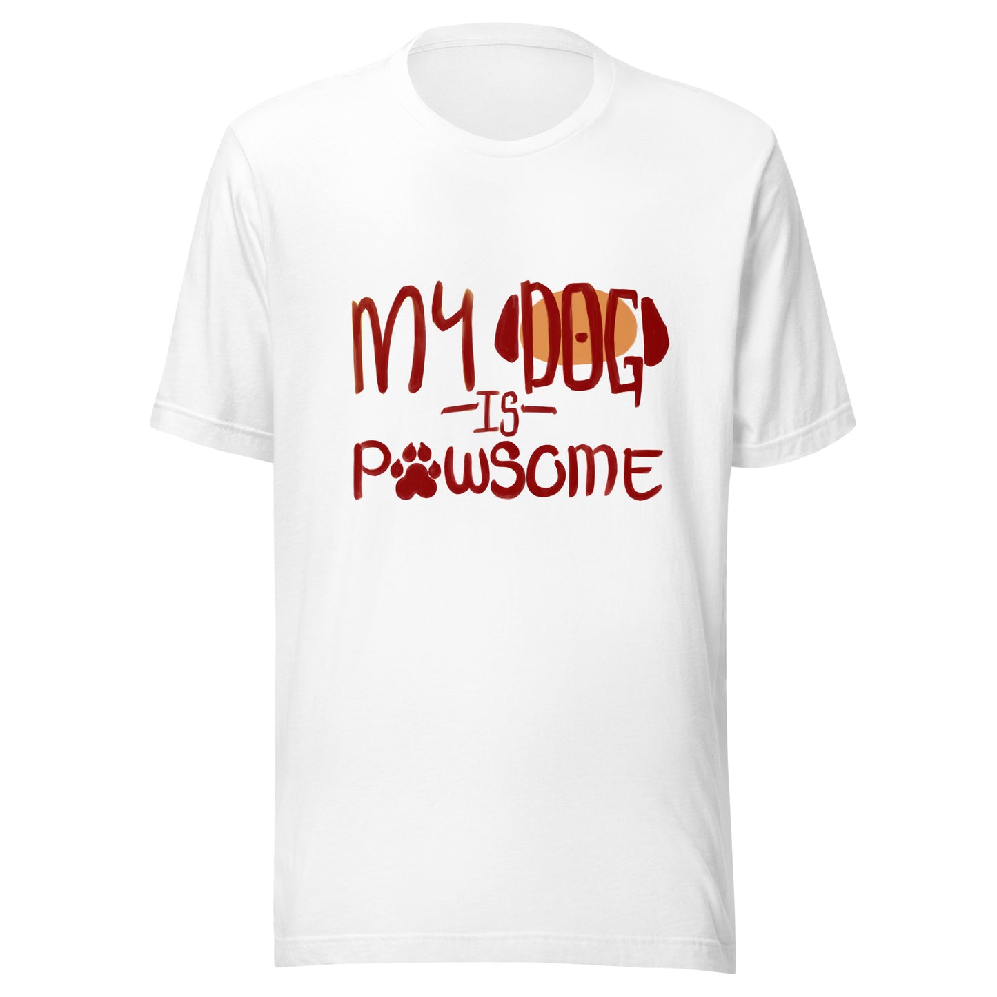 My Dog Is Pawsome T-shirt