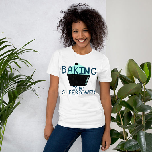 Baking Is My Superpower T-shirt